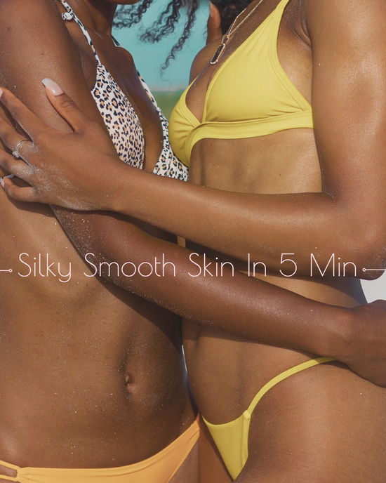 Silky Smooth Skin in 5 Minutes